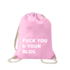 fuck-you-and-your-blog-turnbeutel-bedruckt-rucksack-stoffbeutel-hipster-beutel-gymsack-sportbeutel-tasche-turnsack-jutebeutel-turnbeutel-mit-spruch-turnbeutel-mit-motiv-spruch-für-frauen-pink-rosa