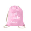 pipi-müde-kalt-turnbeutel-bedruckt-rucksack-stoffbeutel-hipster-beutel-gymsack-sportbeutel-tasche-turnsack-jutebeutel-turnbeutel-mit-spruch-turnbeutel-mit-motiv-spruch-für-frauen-pink-rosa